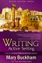 [Writing Active Setting 03] • Writing Active Setting Book 3 · Anchoring, Action, as a Character and More